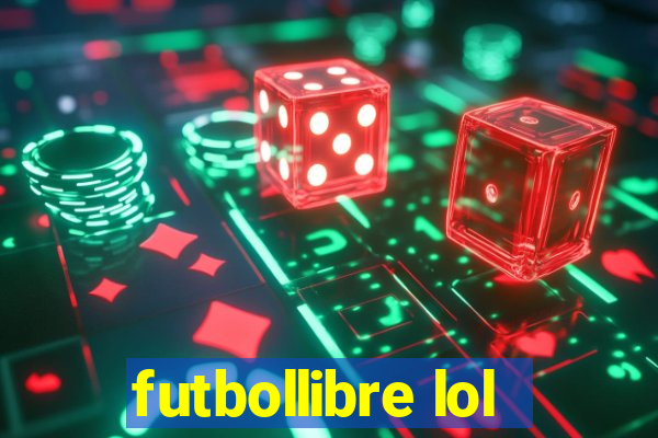 futbollibre lol